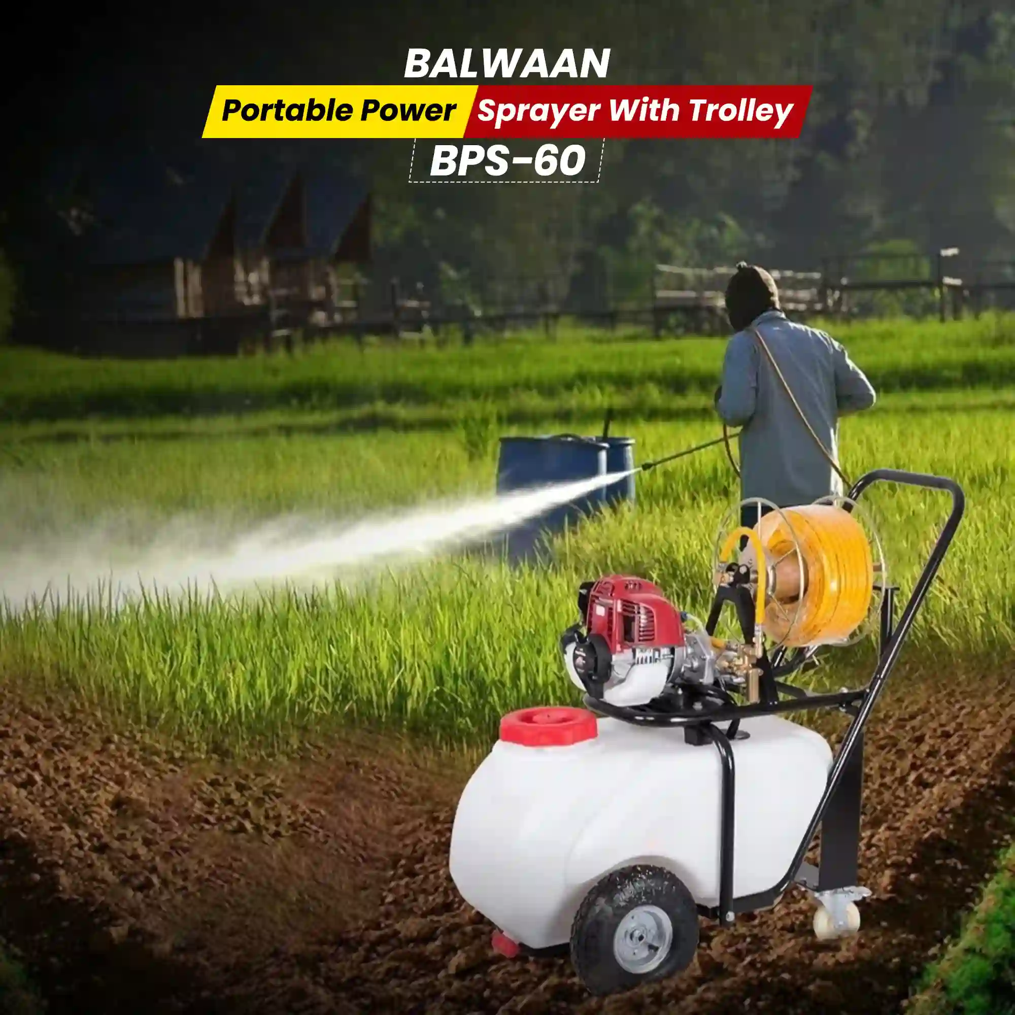 Balwaan BPS-60 petrol sprayer with 30 meter hose and brass pump for agricultural use